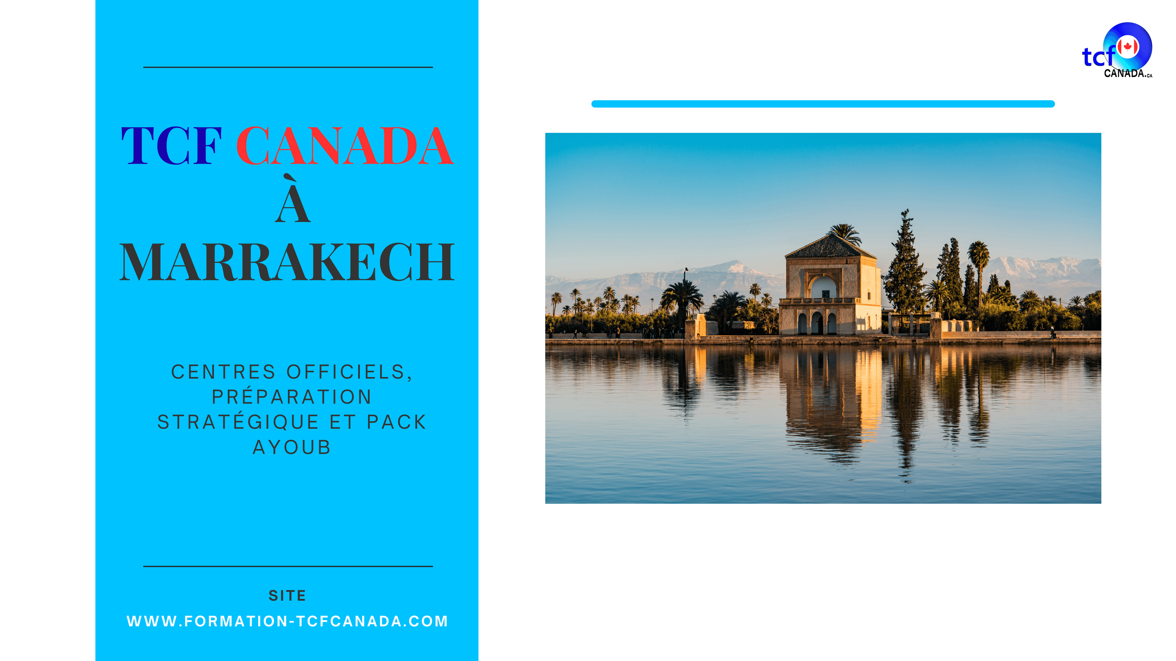 TCF Canada à Marrakech 2025 : centre officiel, préparation stratégique et Pack AYOUB